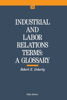 Industrial and Labor Relations Terms - Robert W. Doherty