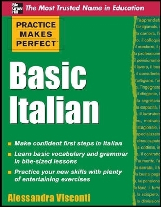 Practice Makes Perfect Basic Italian - Alessandra Visconti