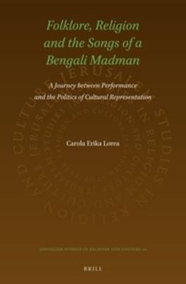 Folklore, Religion and the Songs of a Bengali Madman