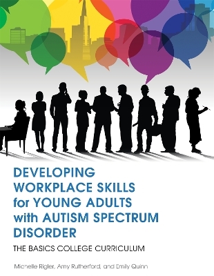 Developing Workplace Skills for Young Adults with Autism Spectrum Disorder