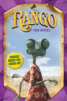 Rango: The Novel - Justine Fontes, Ron Fontes