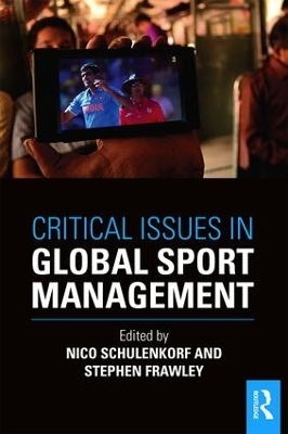 Critical Issues in Global Sport Management - 