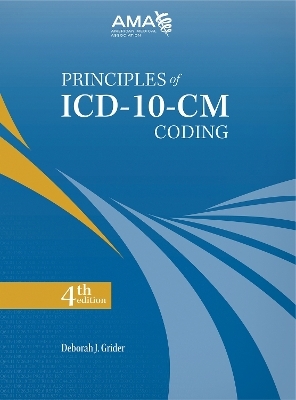 Principles of ICD-10-CM Coding - Deborah J. Grider
