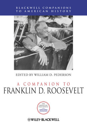 A Companion to Franklin D. Roosevelt - 