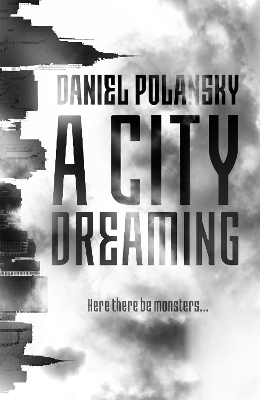 A City Dreaming - Daniel Polansky