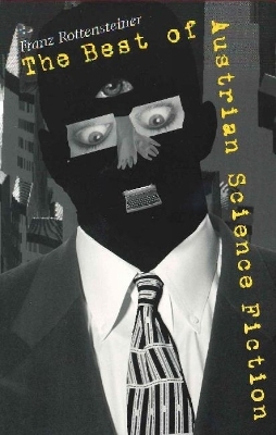 Best of Austrian Science Fiction - Franz Rottensteiner