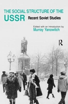 The Social Structure of the USSR - Murray Yanowitch