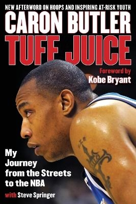 Tuff Juice - Caron Butler, Steve Springer