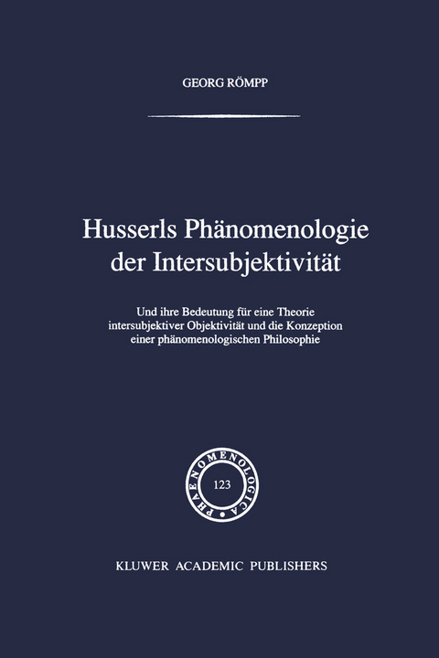 Husserls Ph&auml;nomenologie Der Intersubjektivit&auml;t - Georg R&ouml;mpp