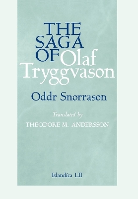 The Saga of Olaf Tryggvason - Oddr Snorrason