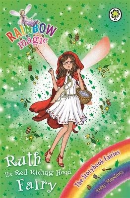 Rainbow Magic: Ruth the Red Riding Hood Fairy - Daisy Meadows