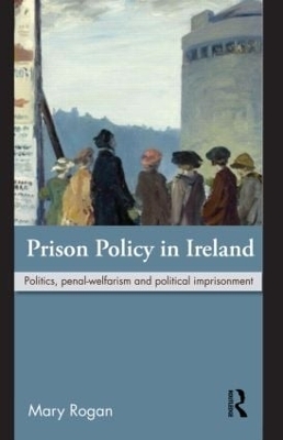 Prison Policy in Ireland - Mary Rogan