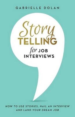Storytelling for Job Interviews