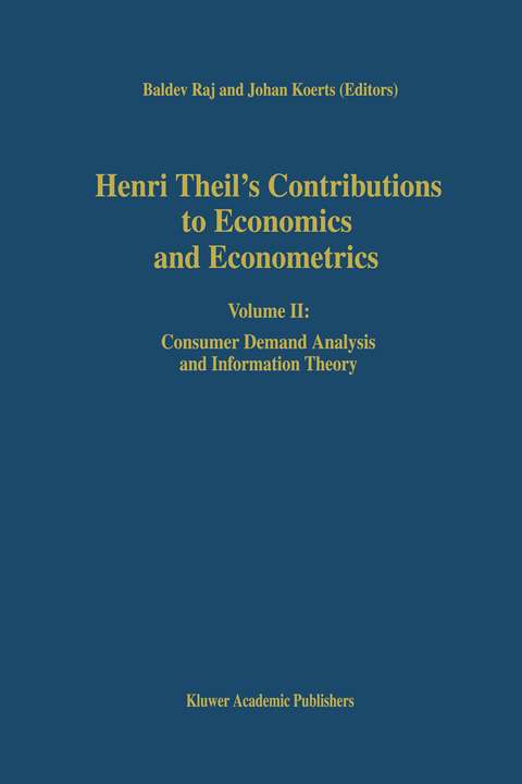 Henri Theil&rsquo;s Contributions to Economics and Econometrics - 