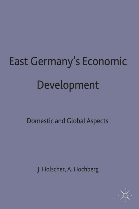 East Germany’s Economic Development since Unification - 