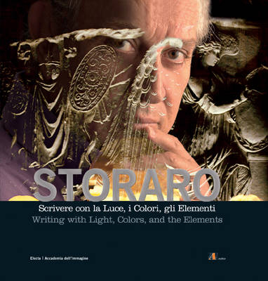 Scrivere con la luce, i colori, gli elementi. Ed. Ita/Eng + DVD - Vittorio Storaro