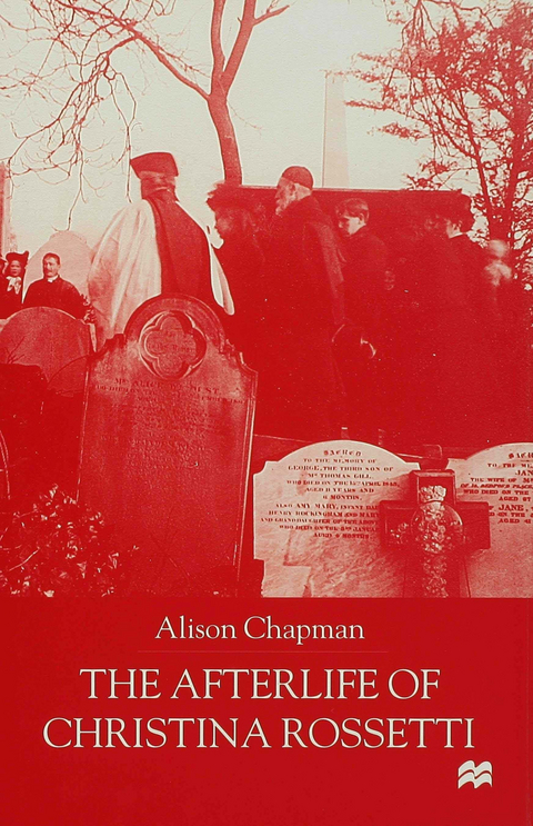 The Afterlife of Christina Rossetti - A. Chapman