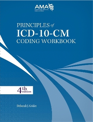 Principles of ICD-10-CM Coding Workbook - Deborah J. Grider