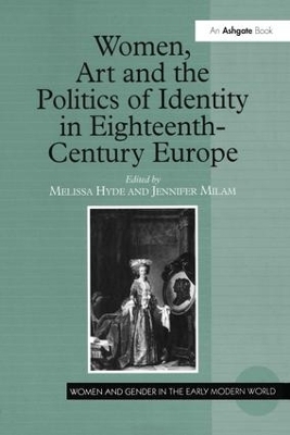 Women, Art and the Politics of Identity in Eighteenth-Century Europe - 