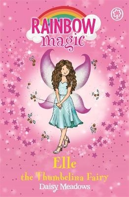 Rainbow Magic: Elle the Thumbelina Fairy - Daisy Meadows