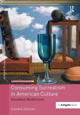 Consuming Surrealism in American Culture - Sandra Zalman
