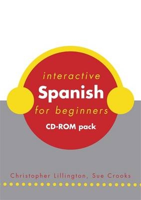 Interactive Spanish for Beginners - Sue Crooks, Christopher Lillington