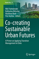 Co-­creating Sustainable Urban Futures - 