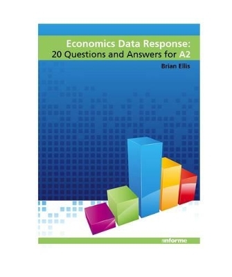 Economic Data Response: 20 Questions and Answers for A2 - Brian Ellis