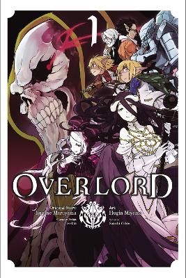 Overlord, Vol. 1 (Manga) - Kugane Maruyama, Satoshi Oshio