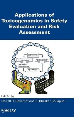 Applications of Toxicogenomics in Safety Evaluation and Risk Assessment - 