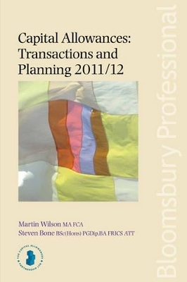 Capital Allowances: Transactions and Planning 2011/12