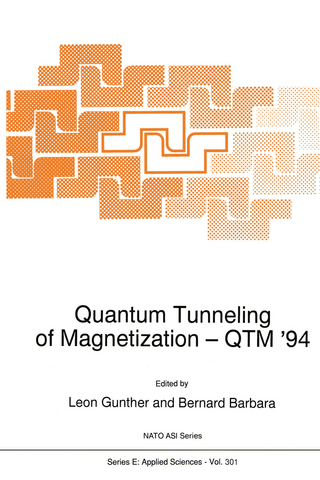 Quantum Tunneling of Magnetization — QTM ’94