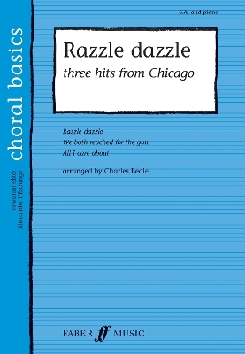 Razzle Dazzle: 3 Hits From Chicago