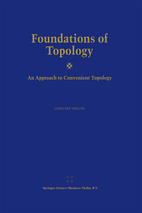 Foundations of Topology - Gerhard Preu&szlig;