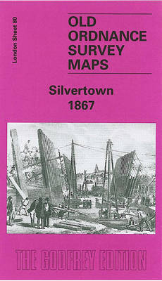 Silvertown 1867 - Alan Godfrey