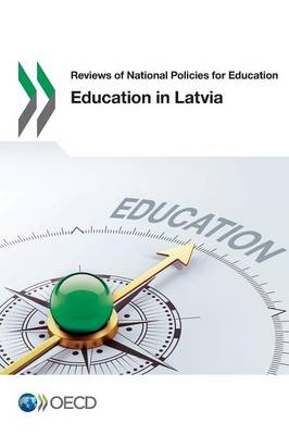 Education in Latvia -  Organisation for Economic Co-Operation and Development