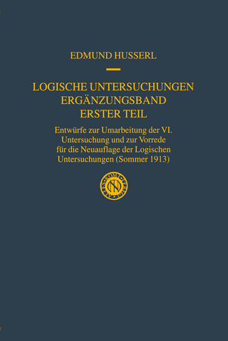 Logische Untersuchungen Ergänzungsband Erster Teil