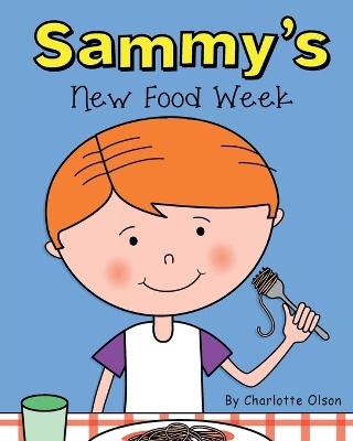 Sammy's New Food Week - Charlotte Olson
