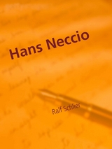 Hans Neccio - Ein Tagebuchroman - Ralf Schlier