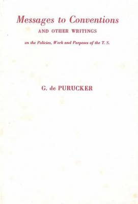 Messages to Conventions and Other Writings