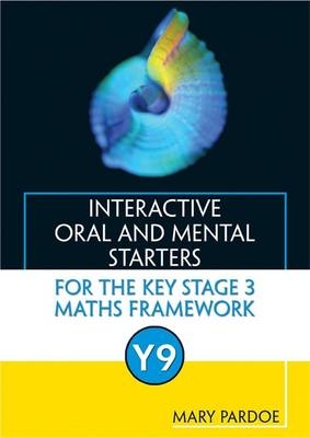 Interactive Oral and Mental Starters for the Key Stage 3 Mathematics Framework