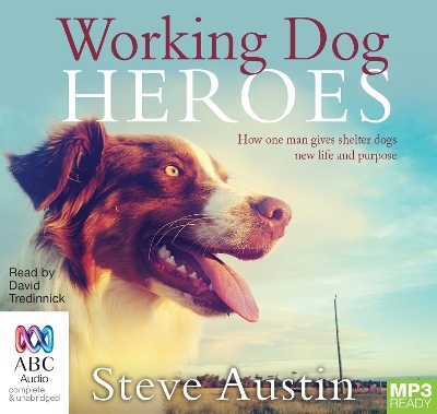 Working Dog Heroes - Steve Austin