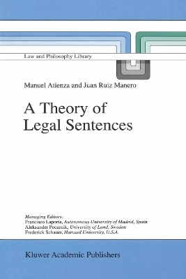 A Theory of Legal Sentences - Manuel Atienza, J. Ruiz Manero