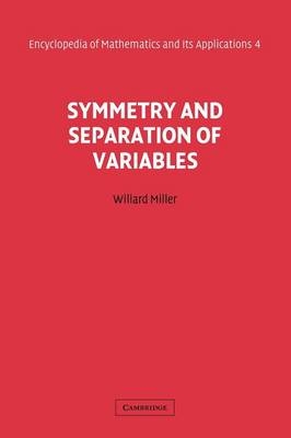 Symmetry and Separation of Variables - Willard Miller