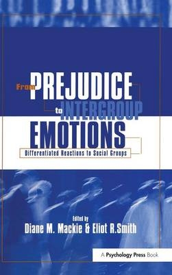 From Prejudice to Intergroup Emotions - 