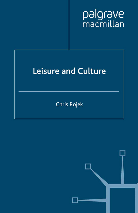 Leisure and Culture - C. Rojek