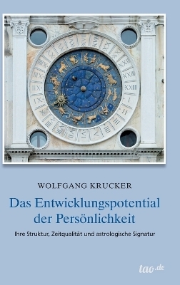 Das Entwicklungspotential der Persönlichkeit - Wolfgang Krucker