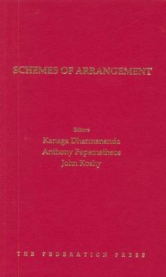 Schemes of Arrangement - Kanaga Dharmananda, Anthony Papamatheos, John Koshy