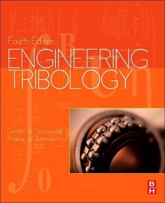 Engineering Tribology - Gwidon Stachowiak, Andrew W Batchelor
