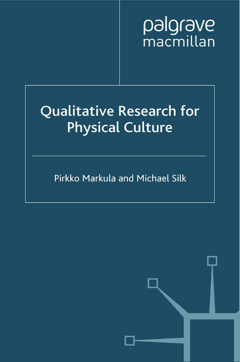 Qualitative Research for Physical Culture - P. Markula, M. Silk